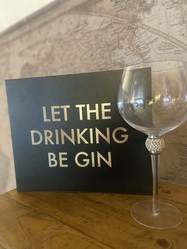Let The Drinking Be Gin Metallic Detail Plaque